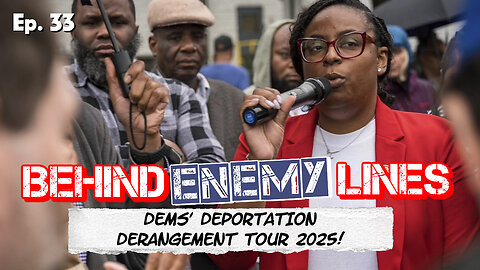 Behind Enemy Lines | Dems' Deportation Derangement Tour Hits NJ & More!