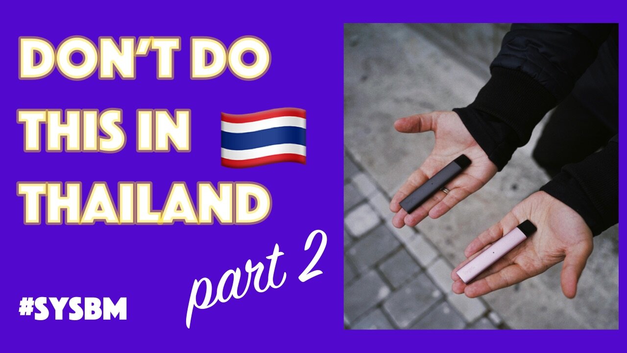 Somethings you should not do in Thailand part 2