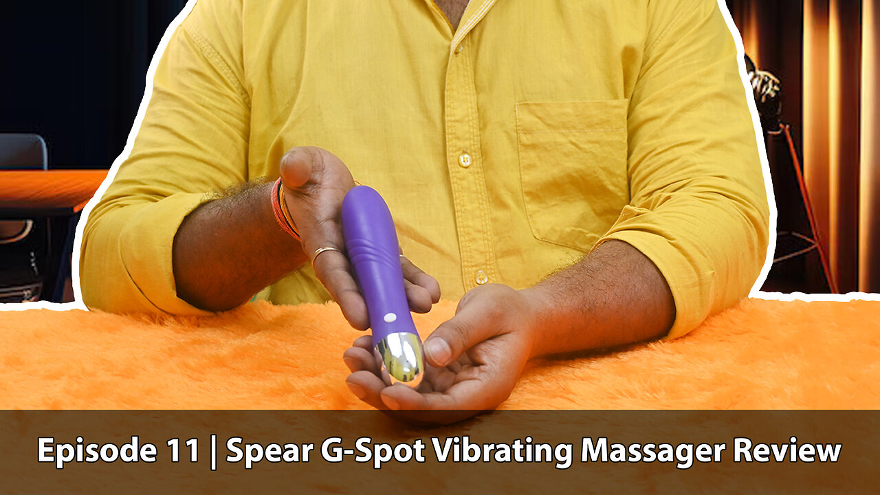 Spear G-Spot Vibrating Massager Review 💥| Sextoy Hub | Episode 11