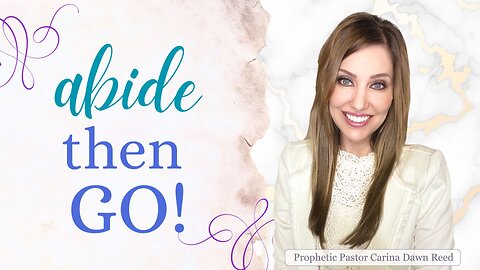 The world needs your influence. It's time to ABIDE and GO!