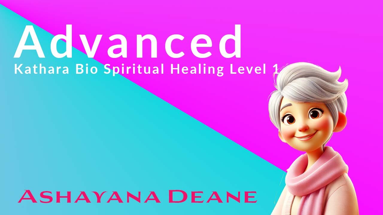 Advanced Kathara Bio Spiritul Healing Level 1/12