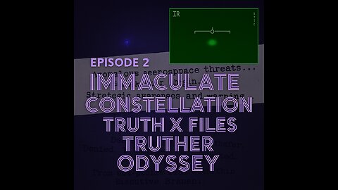 Truther X Files: Episode - 2, Immaculate Constellation