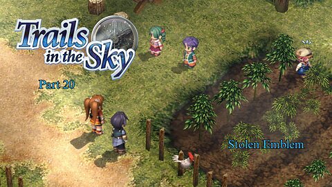 The Legend of Heroes Trails In The Sky Part 20 - Stolen Emblem