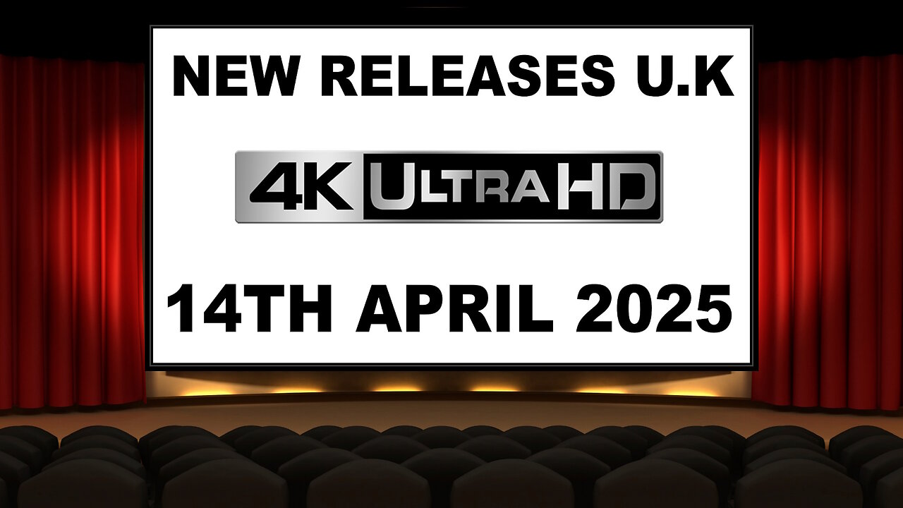 NEW 4K UHD Releases [14TH APRIL 2025 | U.K | Links Included]