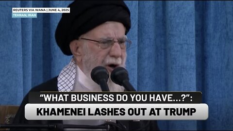 Khamenei's Rage Speech: Iran’s Supreme Leader Obliterates US' Offer, Torches Trump's Nuke Deal