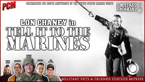 Military Veterans & Friends Discuss TELL IT TO THE MARINES (1926)
