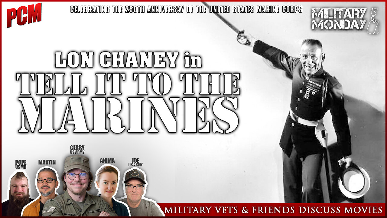 Military Veterans & Friends Discuss TELL IT TO THE MARINES (1926)