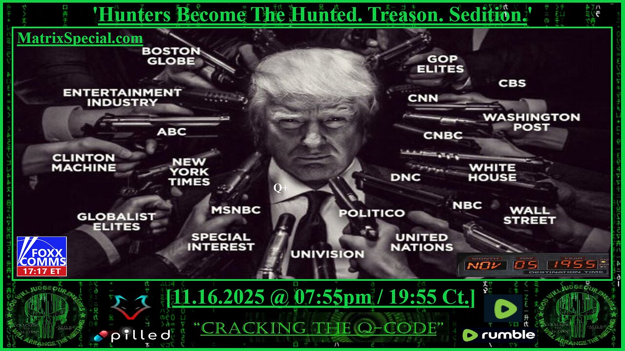 "CRACKING THE Q-CODE" ~ 'Hunters Become The Hunted. Treason. Sedition.'