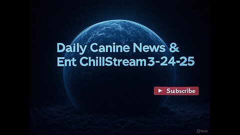 ~[#DCNE Present's Chillstream 3-24-25 with news & reviews *Commentary *Reactions]~**FAIRUSE