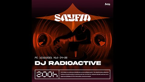 SAYFM 200h - DJ_Radioactive - Electric Music For The Mind & Body [2h DJ-Set] (10.12.2021)