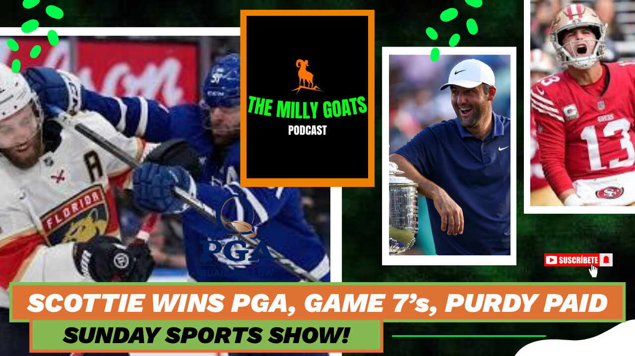 Scottie Wins PGA, Game 7 Recaps, & Brock Purdy GOT PAID!