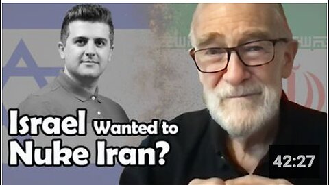"Pepe Escobar's Source Claims Israel Considered Nuking Iran – Ray McGovern"