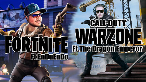 Dragoon - Fortnite Duo Ft.EnDuEnDo - Warzone W/ The D.E.