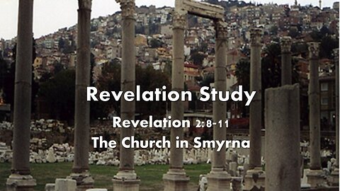 Episode 4: The Church in Smyrna
