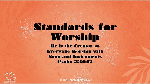 Psalm 33:1-12 Standards for Worship