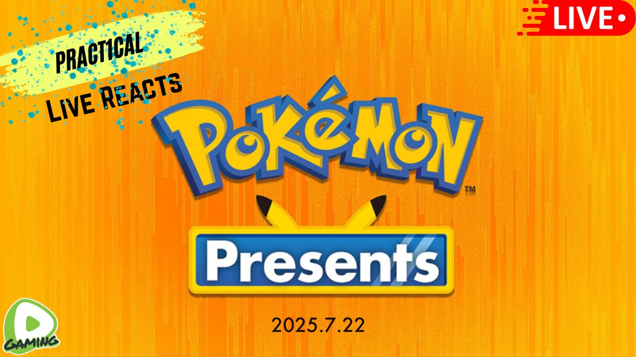Pokemon Presents 7/22/25 - Pract1cal Reacts Live