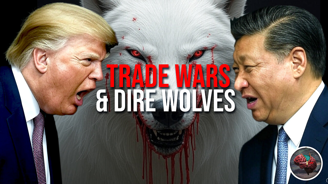 485: Trade Wars & Dire Wolves!