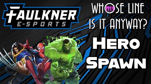 Video Game Who's Line Is It Anyway- Hero Spawn: We Didn't Start the Fire (Spring 2025)