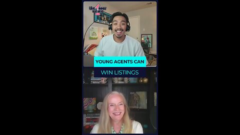 Young Agents Can Win Listings—Here’s How