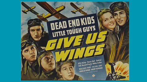 The Dead End Kids: Give Us Wings, 1940