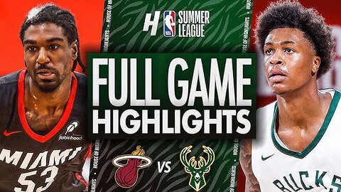 Miami Heat vs Milwaukee Bucks Full Game Highlights | 2025 NBA Summer League