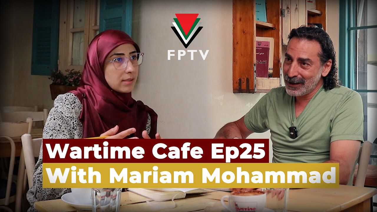 Wartime Cafe with Laith Marouf EP 25: Mariam Mohammad