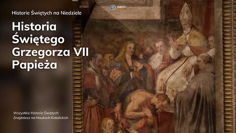 Historia Świętego Grzegorza VII Papieża