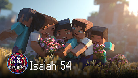 Isaiah 54 – God’s Everlasting Covenant | The Bible on BrainRot