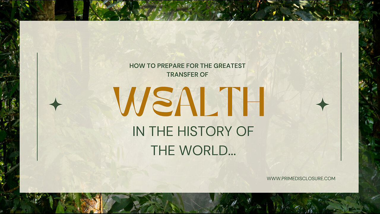 💰✨ The Greatest Transfer of Wealth in the History of the World! And How to Prepare for it!! ✨💰 🙏🕉