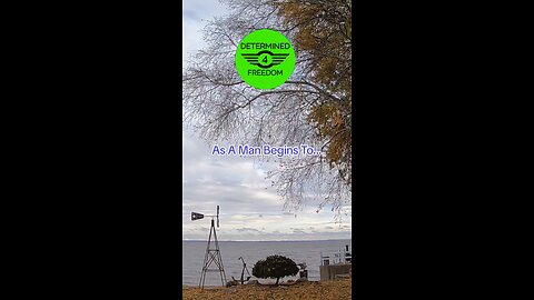 As A Man Begins To...