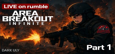 Area Breakout: Infinite – Live Tactical Chaos | Part 1 [Rumble Stream]