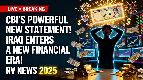 🚨 CBI’s Powerful New Statement — Iraq Enters a New Financial Era! 💥 💥 Iraqi Dinar RV News Today