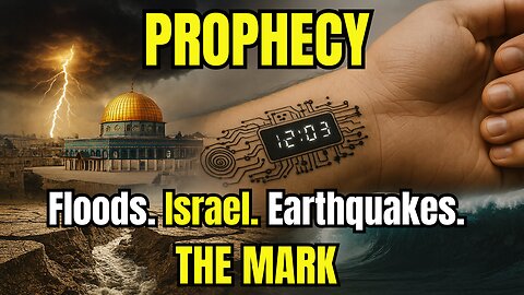 Prophecy Watch: Floods. Earthquakes. Israel, Nukes and THE MARK