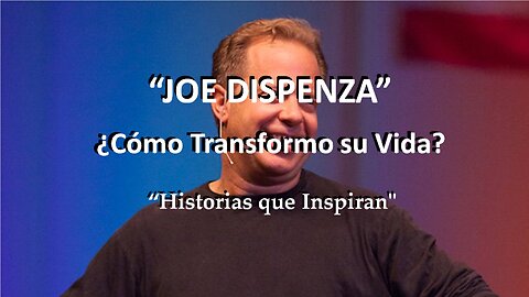 😊 JOE DISPENZA Historia Inspiradora 😊