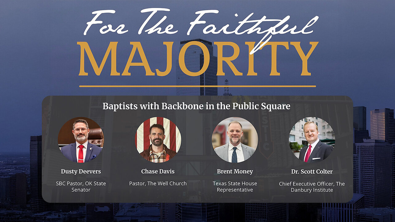 Baptists with Backbone in the Public Square (ft. Wolfe, Deevers, Davis, Money, & Colter)