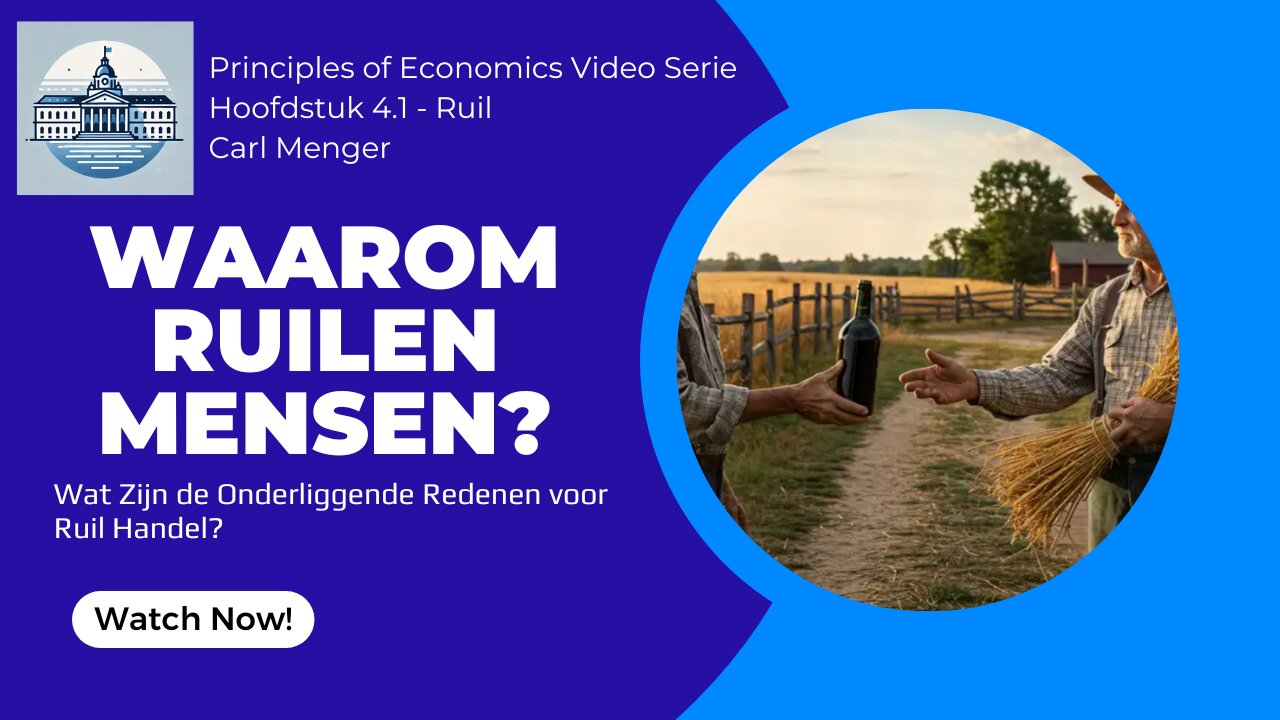 Principles of Economics van Carl Menger H4.1 - Grondslagen van Economische Ruil