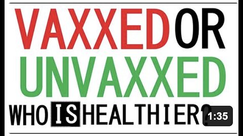 Who is Healthier VAXXED or UNVAXXED by Dr. Greg Glaser