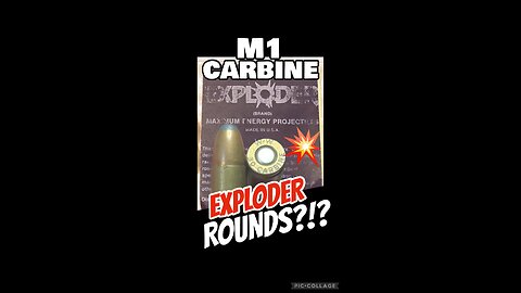 M1 Carbine EXPLODER Rounds?!?