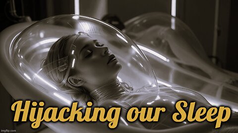 Dream Police, the Hivemind in the Astral Unconscious Soul and the Hijacking of our Sleep