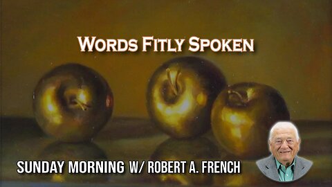 Words Fitly Spoken | The Faith Loop | Sunday Morning