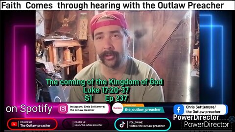 The coming of the Kingdom of God Luke 17:20-37 S1 Ep 237