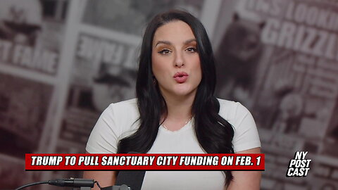 Sanctuary states and cities to lose fed funding | NY POSTcast