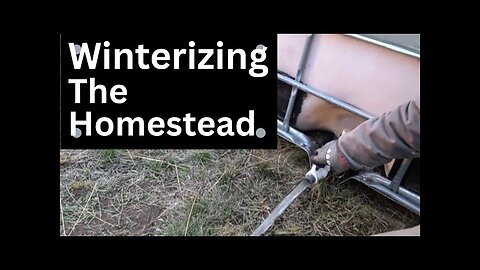 Winterizing the Off Grid Homestead