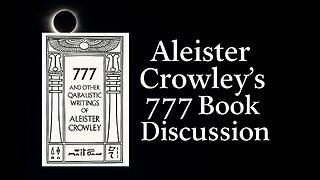 Aleister Crowley's 777 Book Discussion