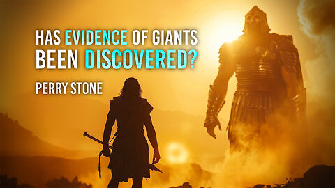 Has Evidence of Giants Been Discovered | Perry Stone