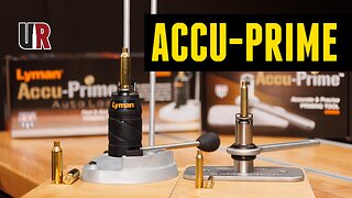 A New way to prime: Lyman Accu-Prime Bench Top Primers