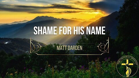 Matt Darden: Shame for His Name