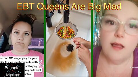 EBT Queens Are Big Mad