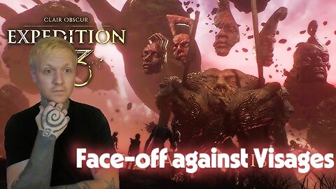 FACE-OFF against Visages - THIS PART IS INSANE! - Clair Obscure: Expedition 33