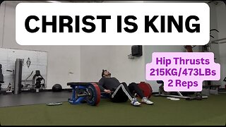 Hip Thrusts 215KG/473LBs 2 Reps